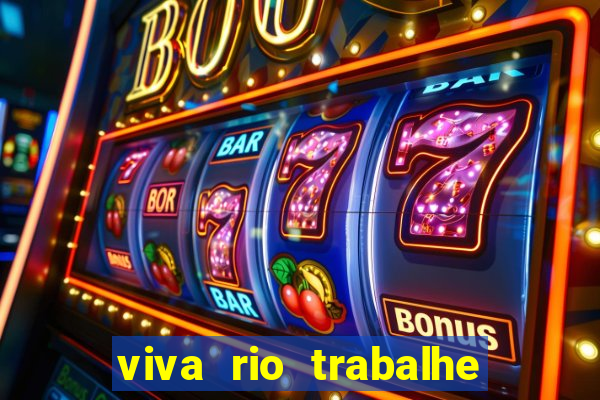 viva rio trabalhe conosco 2024